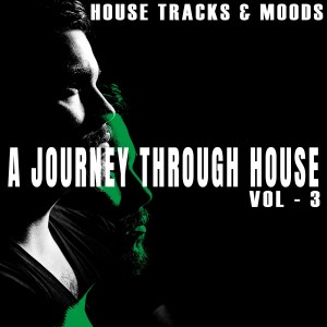 Album A Journey Through House, Vol. 3 from Various