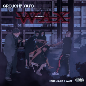 อัลบัม Wax (Remix) (Explicit) ศิลปิน Grouchy Yayo