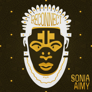 Album Reconnect from Sonia Aimy
