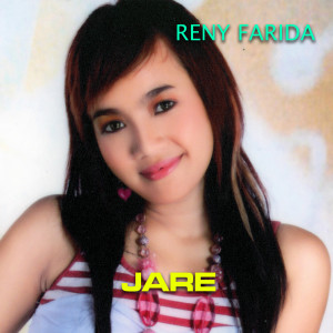 Listen to Jare song with lyrics from Reni Farida