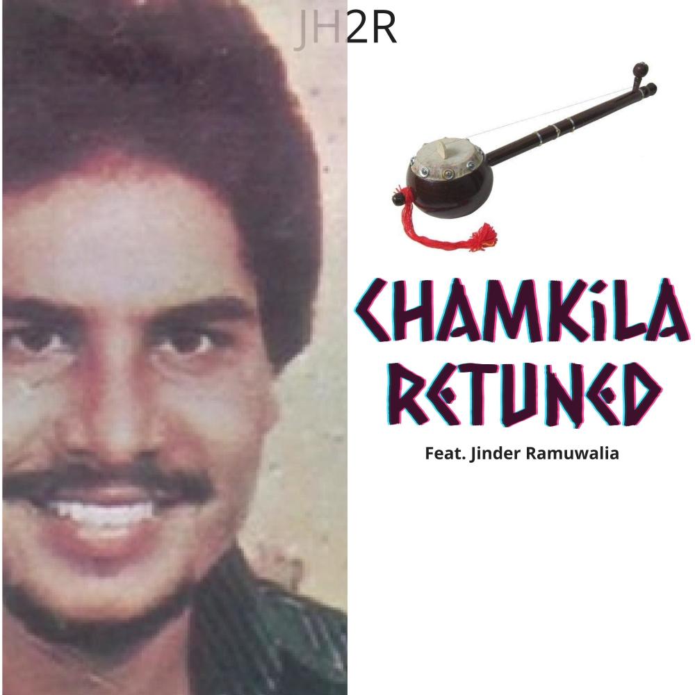 Chamkila ReTuned (feat. Jinder Ramuwalia) (Explicit)