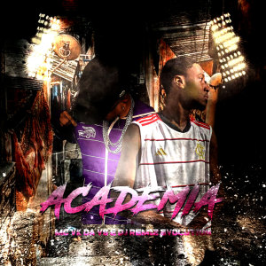 Album Academia (Explicit) oleh MC VK DA VS