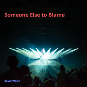 Someone Else to Blame