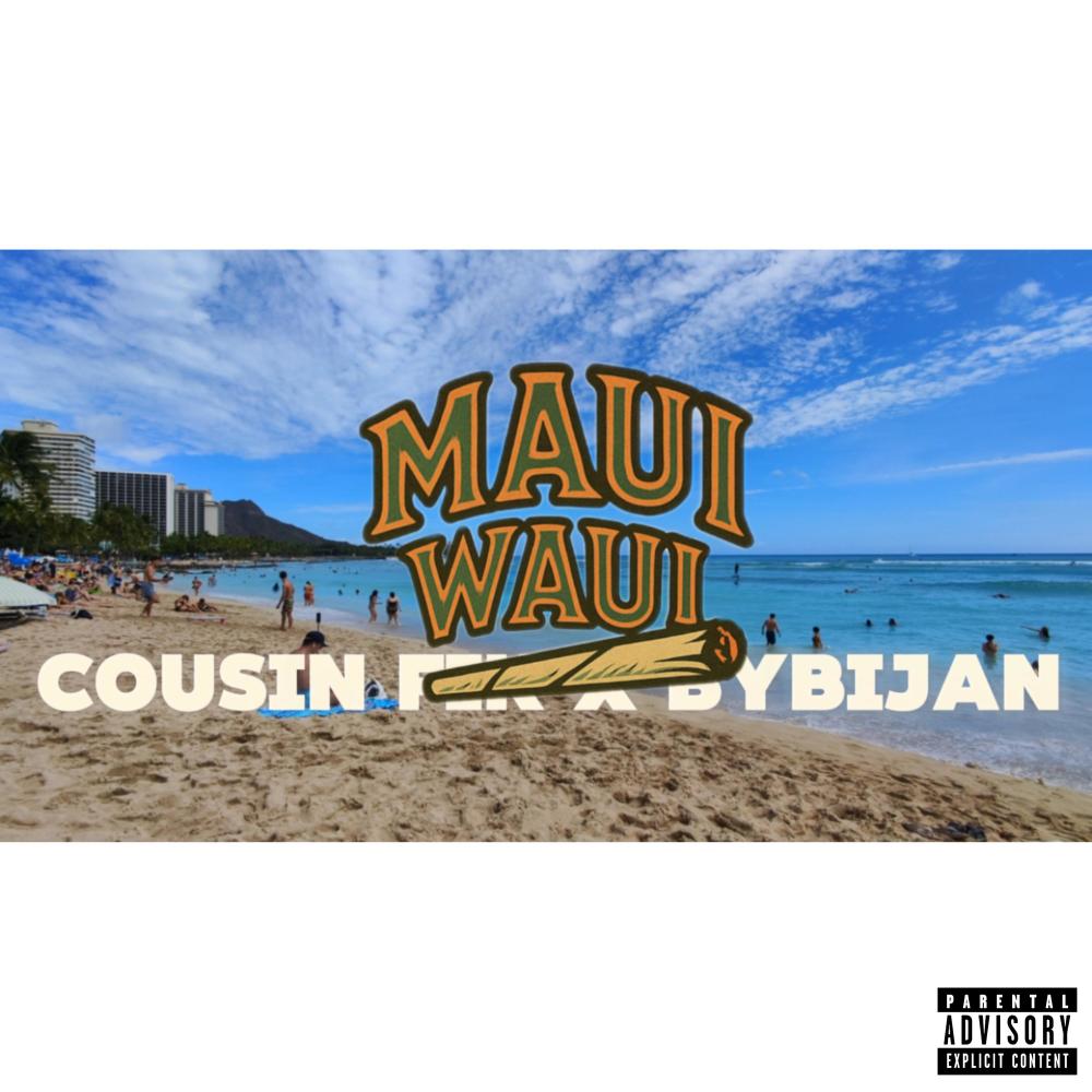 Maui Waui (Explicit)
