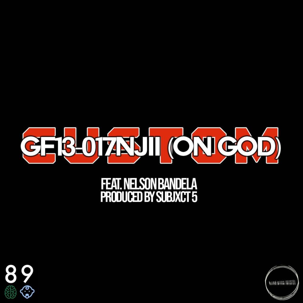 GF13-017NJII (Subjxct 5) [ON GOD] (feat. Nelson Bandela) (Explicit)