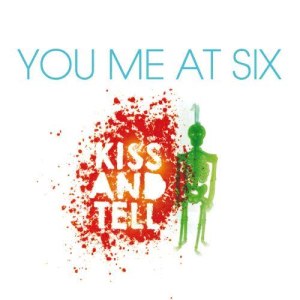 收聽You Me At Six的Kiss And Tell (Acoustic Version)歌詞歌曲