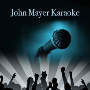 The Bridgeport Blues Rockers的專輯John Mayer Karaoke