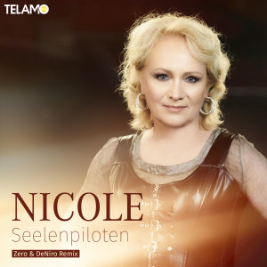 Nicole的專輯Seelenpiloten (Zero & DeNiro Remix)