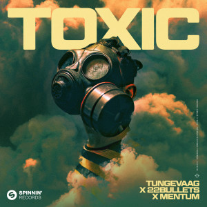 ดาวน์โหลดและฟังเพลง Toxic (Explicit) พร้อมเนื้อเพลงจาก Martin Tungevaag