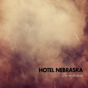 ดาวน์โหลดและฟังเพลง La Nostalgia พร้อมเนื้อเพลงจาก Hotel Nebraska