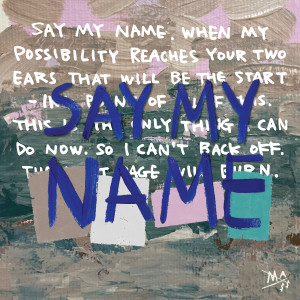 Listen to Say My Name (feat. sxoram) song with lyrics from MA$$