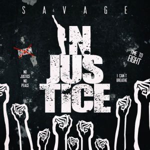 Savage的專輯Injustice