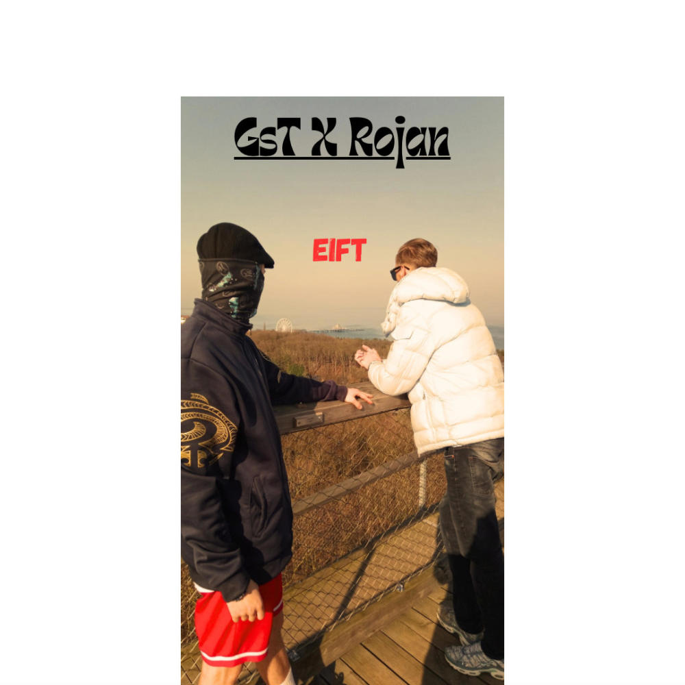 GsT X Rojan (EIFT) (Explicit)