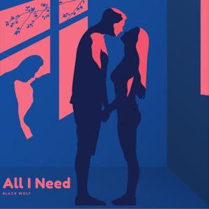 Album All I Need from Black Wolf