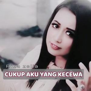 Listen to cukup aku yang kecewa song with lyrics from Rika Zella
