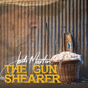 Jodi Martin的專輯The Gun Shearer