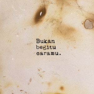 Good Morning Everyone的專輯Bukan Begitu Caramu