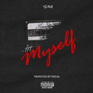 收聽TFT的Myself (Explicit)歌詞歌曲