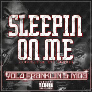 ดาวน์โหลดและฟังเพลง Sleepin on Me (Explicit) พร้อมเนื้อเพลงจาก Yola Franklin