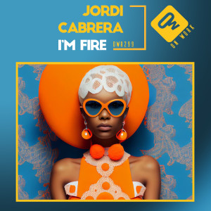 Jordi Cabrera的专辑I'm Fire