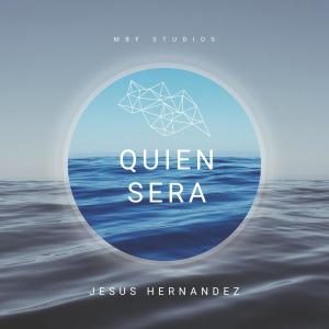 收聽Jesús Hernández的Quien Será歌詞歌曲