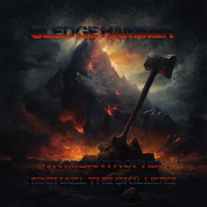 อัลบัม Sledge Hammer (feat. Michael The Skillerz) (Explicit) ศิลปิน Michael The Skillerz