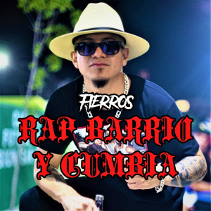 Album Rap, Barrio y Cumbia (Explicit) from Fierros