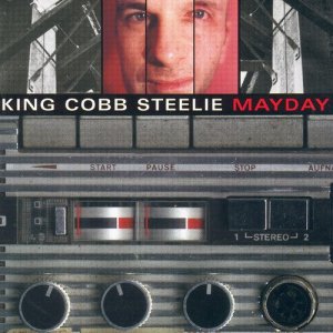收聽King Cobb Steelie的Mayday歌詞歌曲