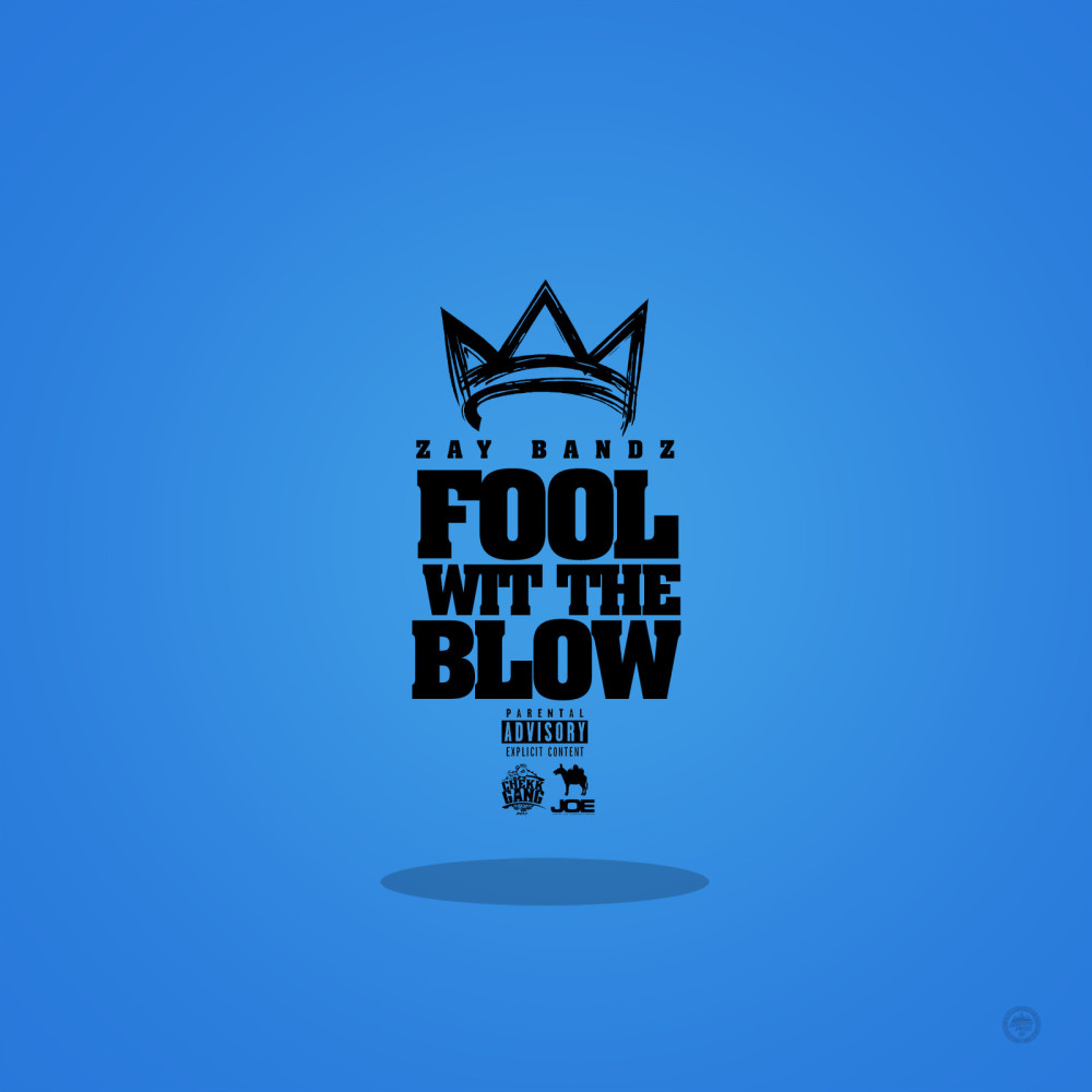 Fool Wit the Blow (Explicit)