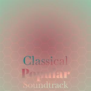 อัลบัม Classical Popular Soundtrack ศิลปิน Various Artists