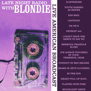 Late Night Radio with Blondie (Live)