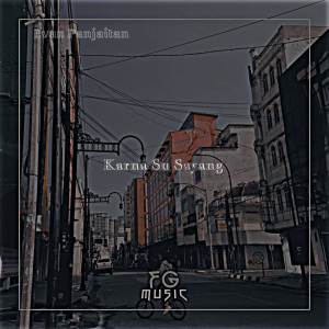 收听Evan Panjaitan的DJ Karna Su Sayang x Kau Mungkin Suka Kepadaku歌词歌曲