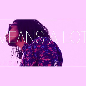 Listen to Means a Lot song with lyrics from Tion Phipps