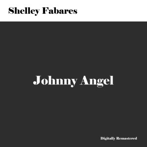 Shelley Fabares的專輯Johnny Angel (Digitally Remastered)