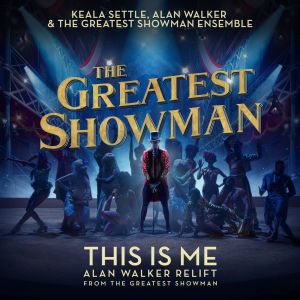 收聽Keala Settle的This Is Me (Alan Walker Relift (From "The Greatest Showman")) (Alan Walker Relift; from "The Greatest Showman")歌詞歌曲