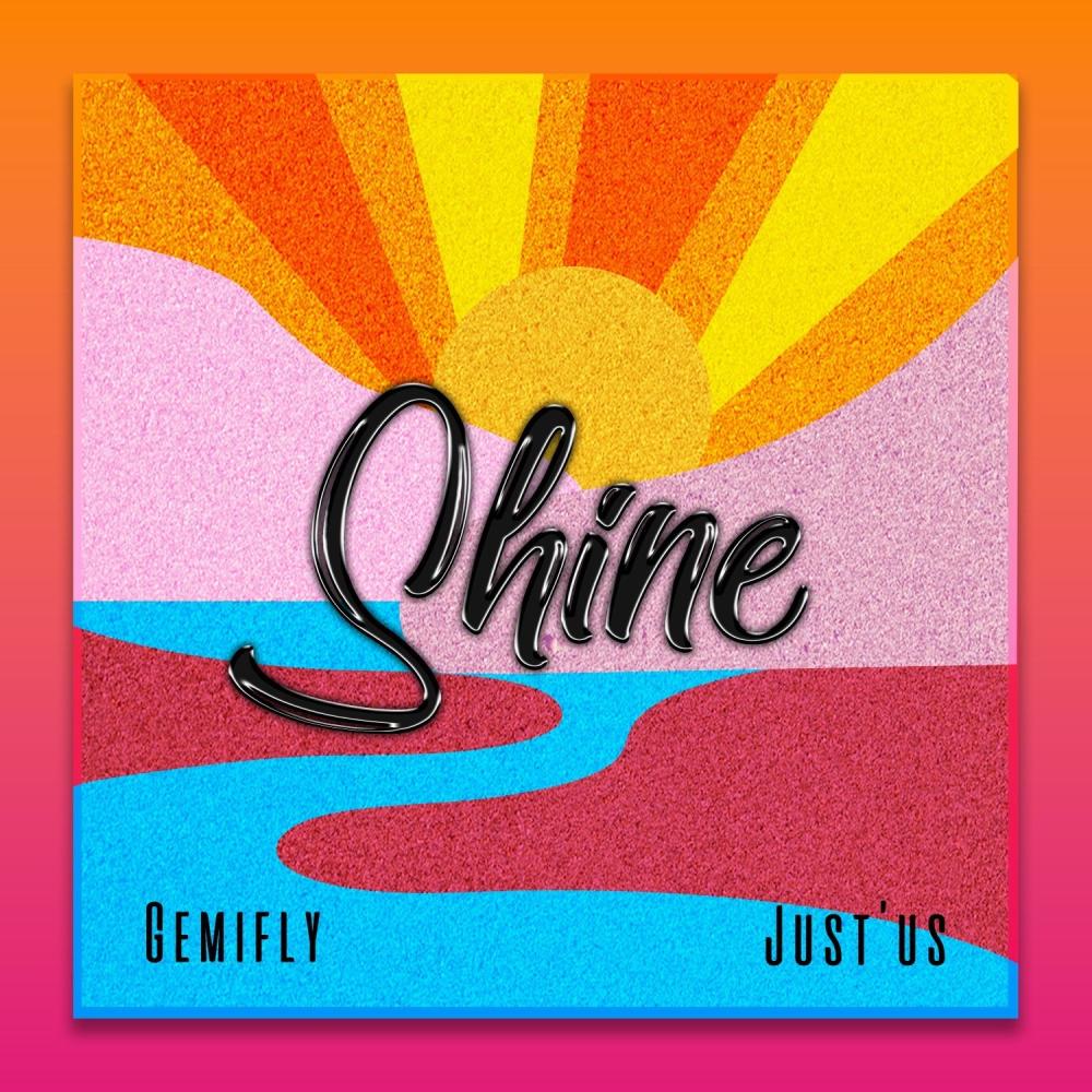 Shine (feat. Just’Us) (Explicit)
