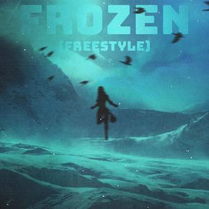 Frozen (Freestyle) (Explicit)