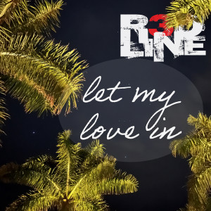 Album Let My Love In from DJ R3DLINE
