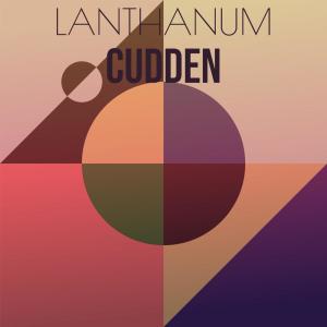 Dengarkan Lanthanum Cudden lagu dari Danute Sini dengan lirik