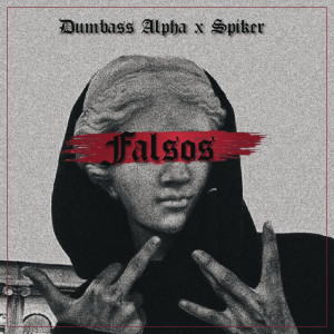 ดาวน์โหลดและฟังเพลง Falsos พร้อมเนื้อเพลงจาก Dumbass Alpha