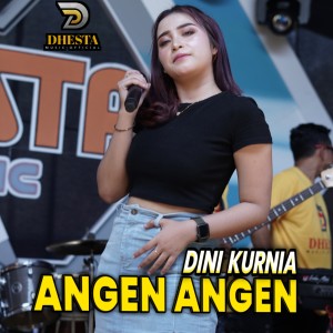 Listen to Angen - Angen song with lyrics from Dini Kurnia
