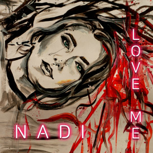 Listen to Love Me song with lyrics from Nadi