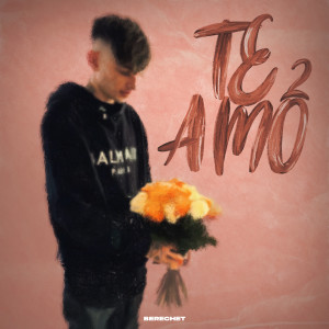 Listen to TE AMO 2 song with lyrics from Berechet