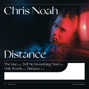 收聽Chris Noah的Distance歌詞歌曲