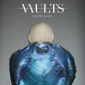 收聽Vaults的Hurricane (Least Of Creatures Remix)歌詞歌曲