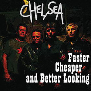 Chelsea的專輯Faster, Cheaper & Better Looking