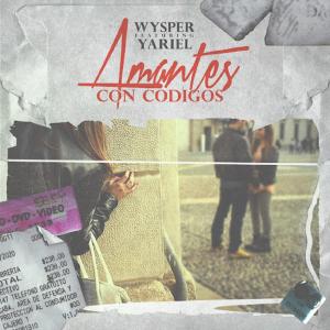 ดาวน์โหลดและฟังเพลง Amantes Con Codigos (feat. Wysper la Nave & Yariel) พร้อมเนื้อเพลงจาก Danny La Innovacion