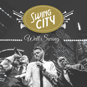 อัลบัม Well Swung ศิลปิน Swing City