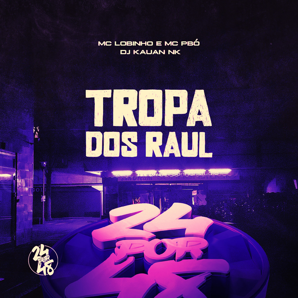 Tropa dos Raul (Explicit)