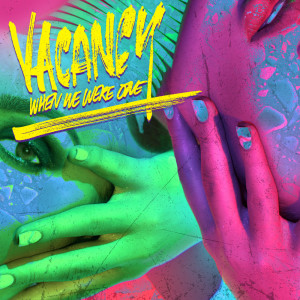 Album When We Were One from Vacancy